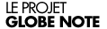 Le projet Globe Note